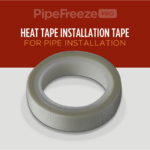 Heat Tape Pipe Installation Tape